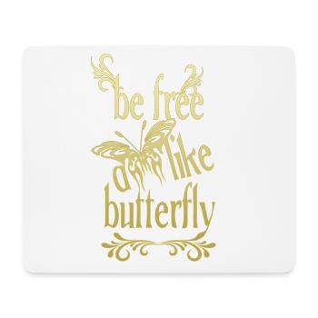Gold - frei wie ein Schmetterling - Mousepad (Querformat) - Weiß - Vorne