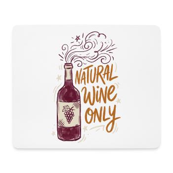 Natural Wine Only - Mousepad (Querformat) - Weiß - Vorne
