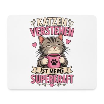 Katzen Verstehen Superkraft Shirt - Mousepad (Querformat) - Weiß - Vorne