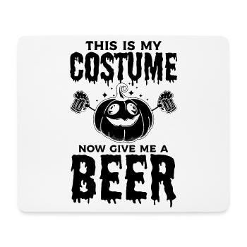 This Is My Halloween Costume Now Give Me A Beer - Mousepad (Querformat) - Weiß - Vorne