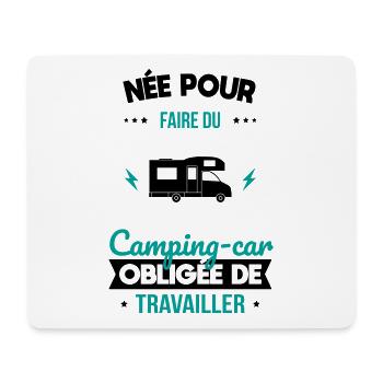 Née pour faire camping-car Obligée de travailler - Tapis de souris (format paysage) - blanc - Devant