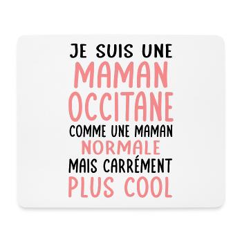 Maman Occitane comme maman normale plus cool - Tapis de souris (format paysage) - blanc - Devant