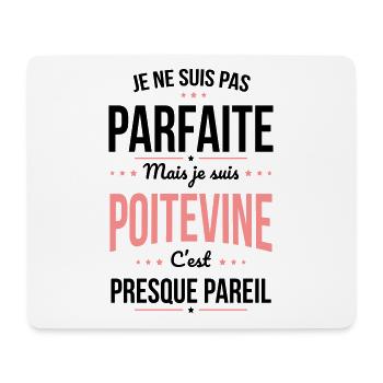 Je ne suis pas parfaite mais je suis Poitevine - Tapis de souris (format paysage) - blanc - Devant