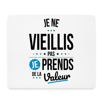 Je Ne Vieillis Pas Je Prends De La Valeur - Tapis de souris (format paysage) - blanc - Devant