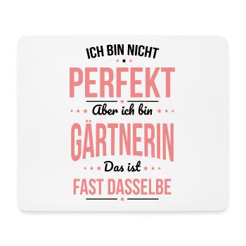 I'm not perfect, but I'm a gardener - Mouse Pad (horizontal) - white - Front
