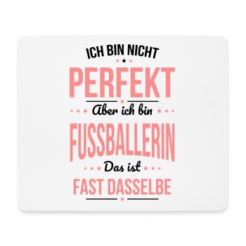 I'm not perfect, but I'm a footballer - Mouse Pad (horizontal) - white - Front