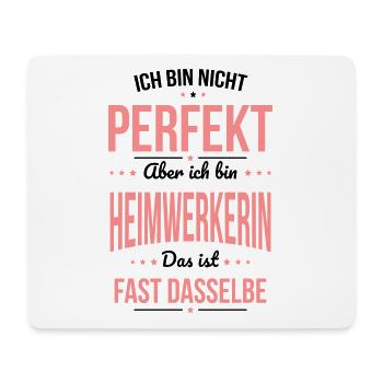 I'm not perfect, but I'm a handywoman - Mouse Pad (horizontal) - white - Front