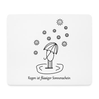 Regen ist flüssiger Sonnenschein - Mousepad (Querformat) - Weiß - Vorne