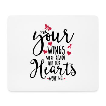 Deine Flügel waren Bereit. Unsere Herzen nicht. - Mousepad (Querformat) - Weiß - Vorne