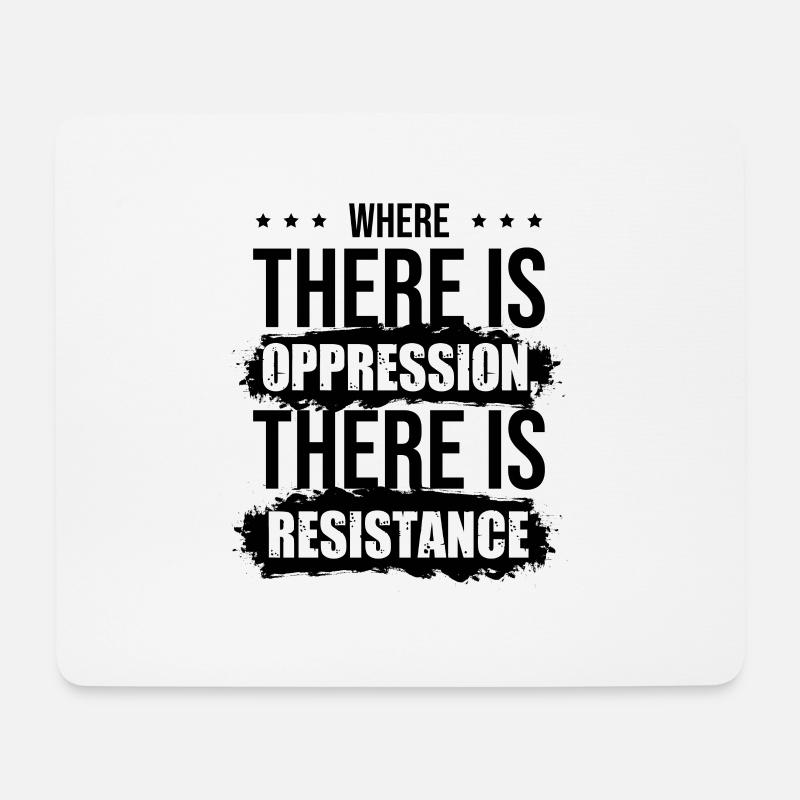Wo Unterdrückung ist, ist der Widerstand - Mousepad (Querformat) - Weiß