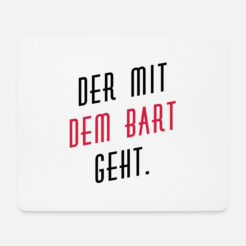 Der mit dem Bart geht. - Mousepad (Querformat) - Weiß