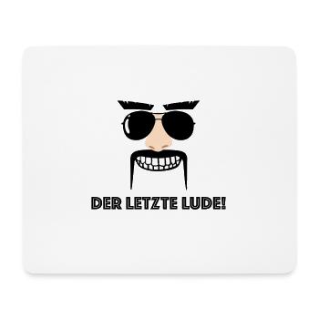 Der letzter Lude - Mousepad (Querformat) - Weiß - Vorne