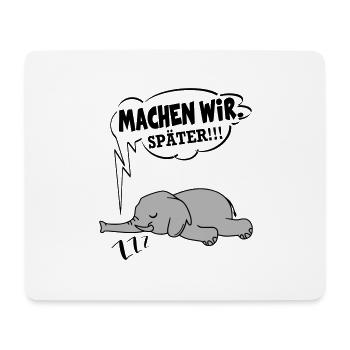 Machen wir später Nein Nö Chef - Mousepad (Querformat) - Weiß - Vorne