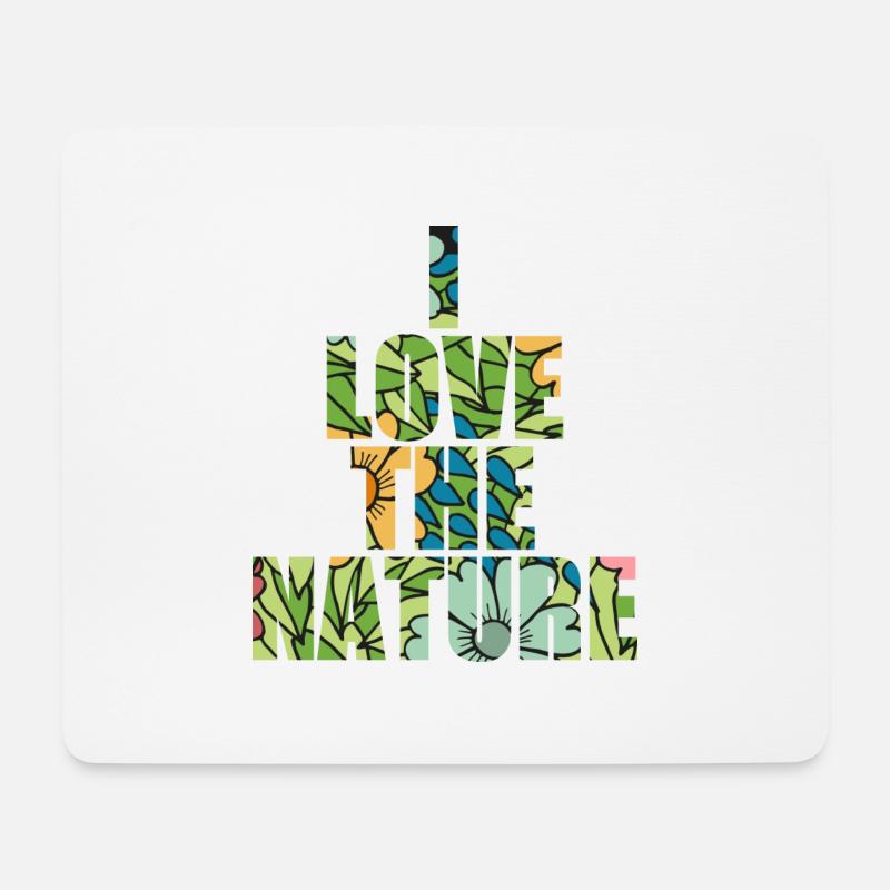 i love the nature - Mousepad (Querformat) - Weiß