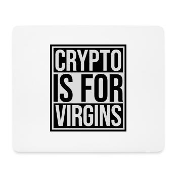 crypto is for virgins - Mouse Pad (horizontal) - white - Front