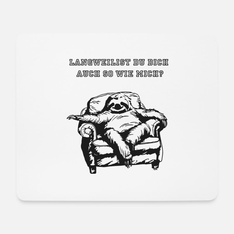 Langweilst Du Dich auch so wie mich schwarz - Mousepad (Querformat) - Weiß