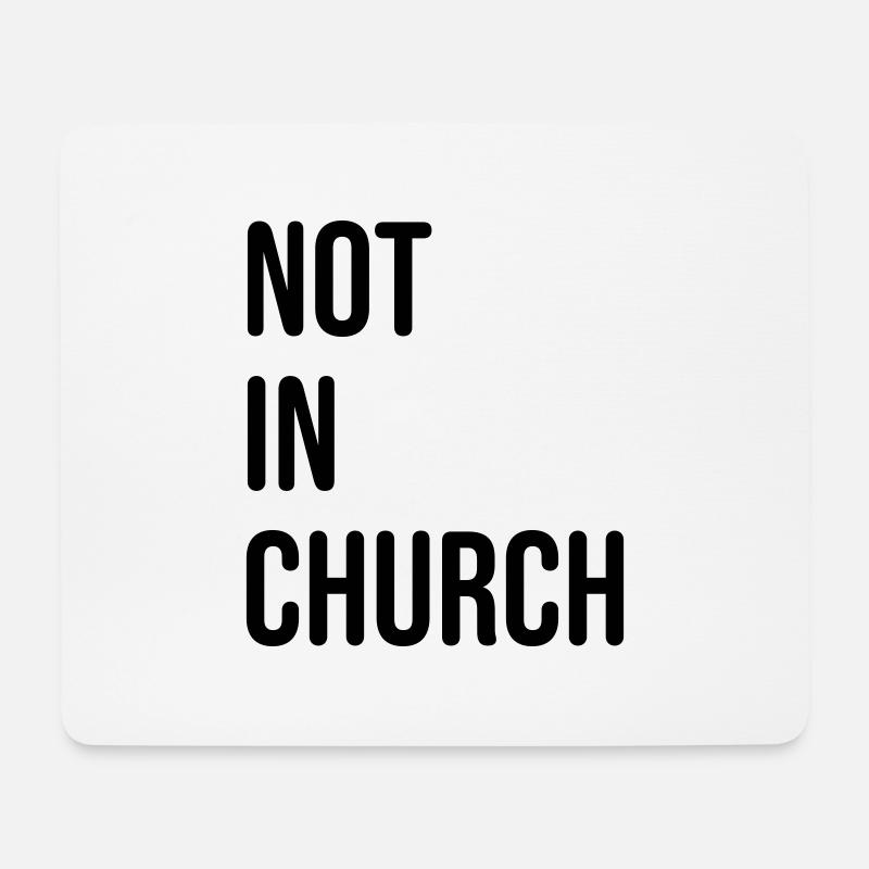 not in church - nicht in der kirche - Mousepad (Querformat) - Weiß