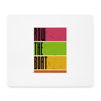 Row the Boat - Rowing - Rowing - Rower - Rower - Mouse Pad (horizontal) - white - Front