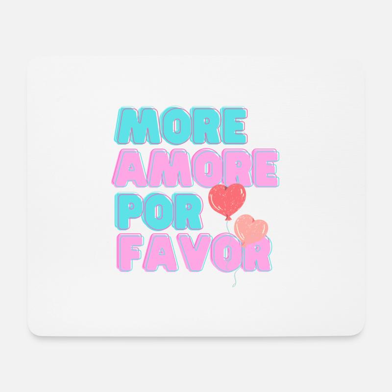 More Amore Pore Favor - mehr Liebe bitte - Mousepad (Querformat) - Weiß