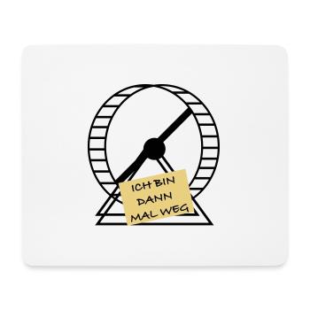 I'll be gone - Mouse Pad (horizontal) - white - Front
