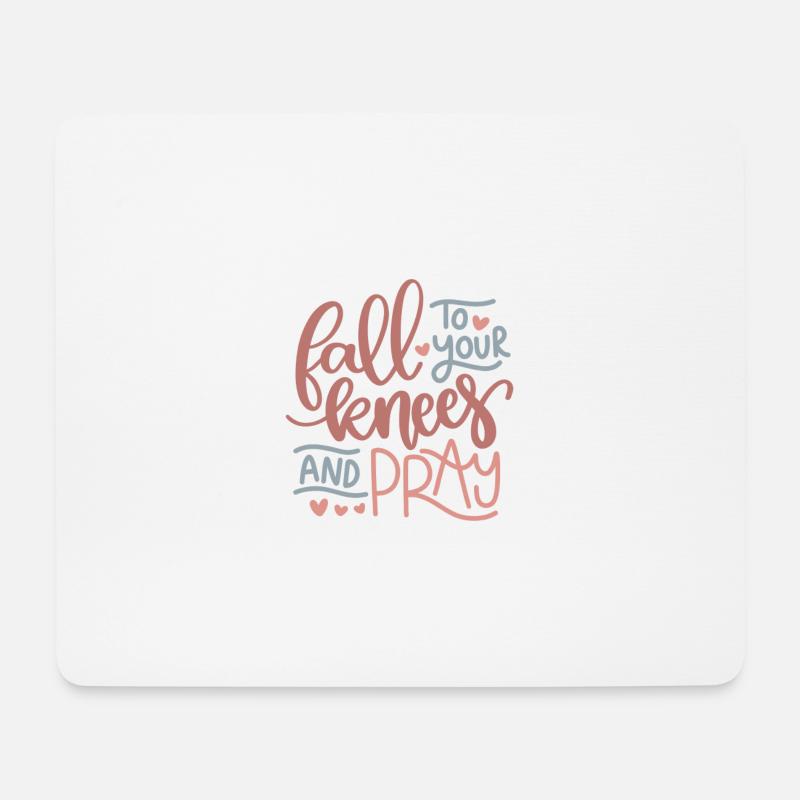 Fall to your knees and pray - Mousepad (Querformat) - Weiß