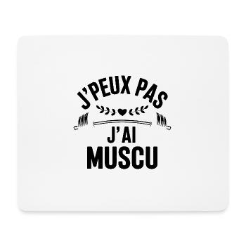 J'peux pas j'ai MUSCU - Musculation - Tapis de souris (format paysage) - blanc - Devant