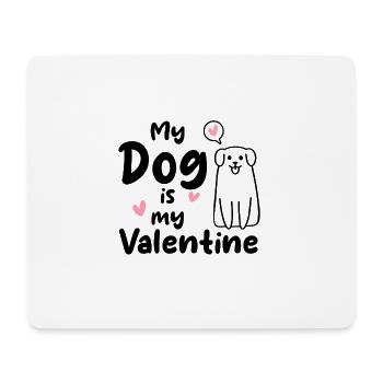 My Dog is My Valentine - Mousepad (Querformat) - Weiß - Vorne