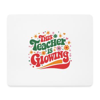This Teacher Is Glowing - Mousepad (Querformat) - Weiß - Vorne