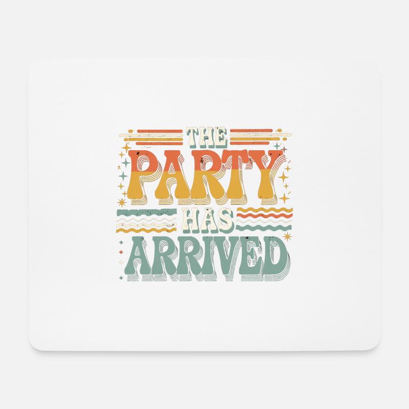 The Party Has Arrived 15 - Mousepad (Querformat) - Weiß