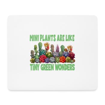 Plants Are Like Tiny Green Wonders - Mousepad (Querformat) - Weiß - Vorne