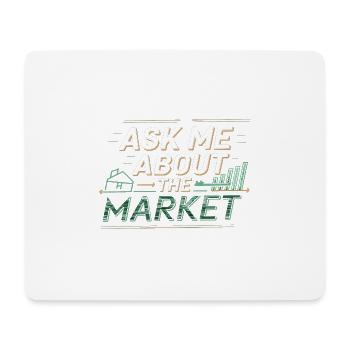 Ask Me About The Market 4 - Mousepad (Querformat) - Weiß - Vorne