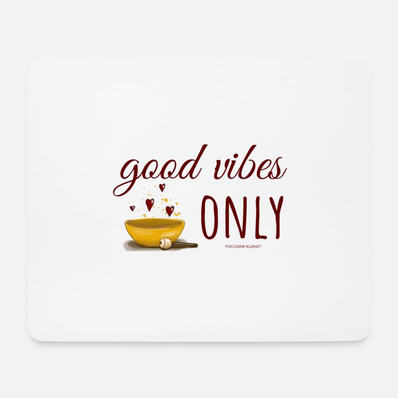 Klangschale - Spruch "Good Vibes only" - Mousepad (Querformat) - Weiß