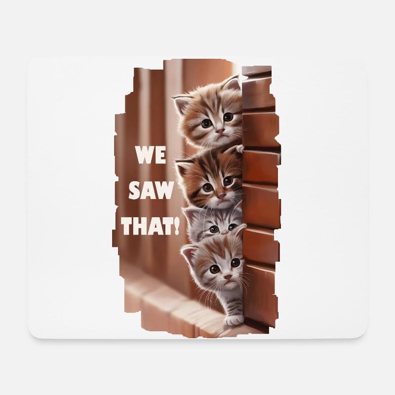 We saw that! - Neugierige Katzen sehen alles! - Mousepad (Querformat) - Weiß