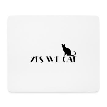 Yes We Cat lustiger Katzenspruch - Mousepad (Querformat) - Weiß - Vorne