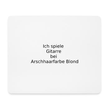 Gitarre spielen bei Arschhaarfarbe Blond - Mousepad (Querformat) - Weiß - Vorne