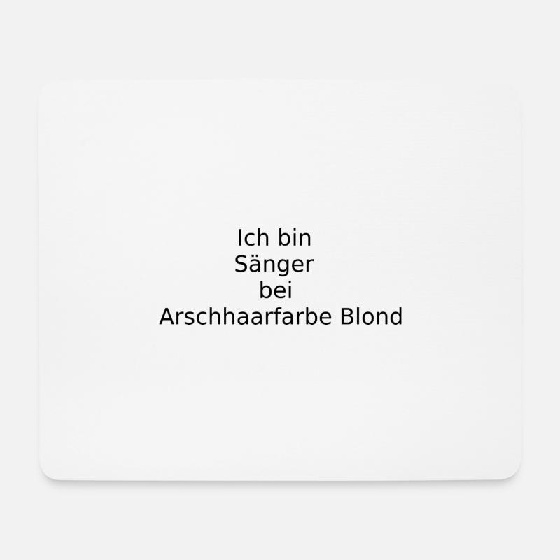Singen bei Arschhaarfarbe Blond - Mousepad (Querformat) - Weiß