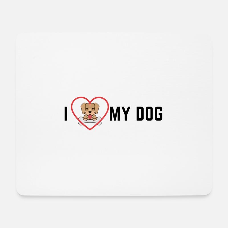 I love my dog! - Mousepad (Querformat) - Weiß
