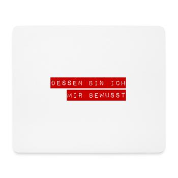 Bewusstsein ist alles - Mousepad (Querformat) - Weiß - Vorne