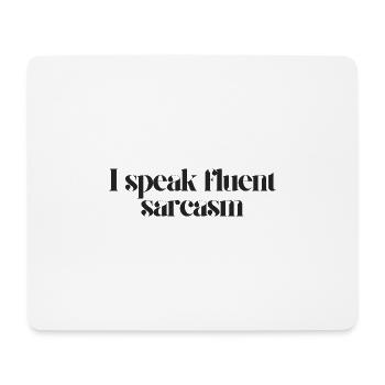 Ich spreche fließend Sarkasmus - Mousepad (Querformat) - Weiß - Vorne