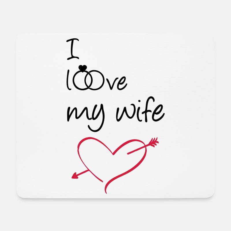 I love my wife - Mouse Pad (horizontal) - white