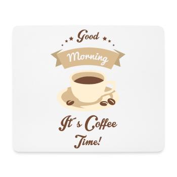 Guten Morgen es ist Kaffee zeit - Mousepad (Querformat) - Weiß - Vorne