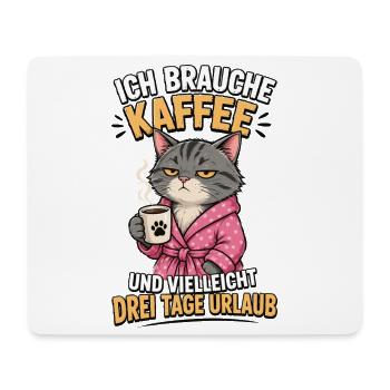 Ich Brauche Kaffee Katze Shirt - Mousepad (Querformat) - Weiß - Vorne