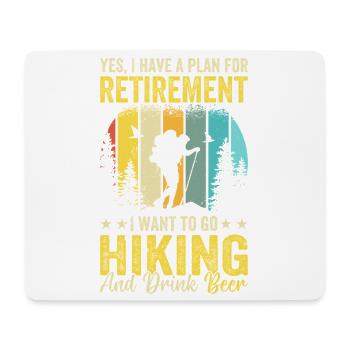 Hiking Retirement Plan Hiking and drink beer - Ret - Mouse Pad (horizontal) - white - Front