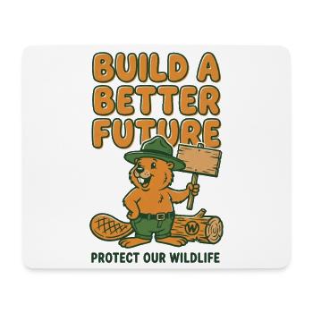 Baue einen besseren zukünftigen Biber - Mousepad (Querformat) - Weiß - Vorne