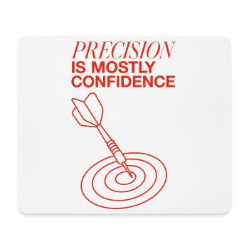 Darts – Precision Is Mostly Confidence - Mousepad (Querformat) - Weiß - Vorne