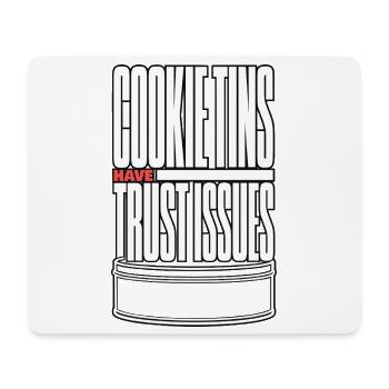 Keksdose – Cookie Tins Have Trust Issues - Mousepad (Querformat) - Weiß - Vorne