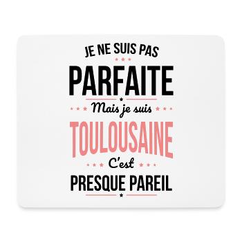 Je ne suis pas parfaite mais je suis Toulousaine - Tapis de souris (format paysage) - blanc - Devant