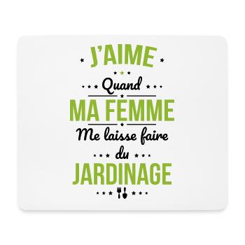 J'aime quand ma femme me laisse faire du jardinage - Tapis de souris (format paysage) - blanc - Devant
