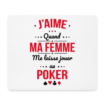 J'aime quand ma femme me laisse jouer au poker - Tapis de souris (format paysage) - blanc - Devant