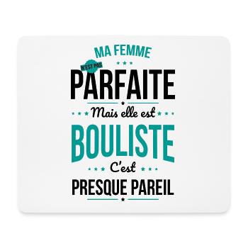Ma femme n'est pas parfaite mais elle est bouliste - Tapis de souris (format paysage) - blanc - Devant